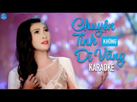 [KARAOKE] Chuyện Tình Không Dĩ Vãng - Mai Lệ Quyên