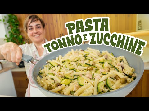 PASTA WITH TUNA AND ZUCCHINI Easy Recipe - Homemade by Benedetta