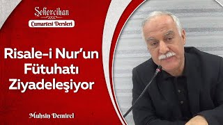 Risale-i Nur'un Fütuhatı Ziyadeleşiyor/Muhsin Demirel