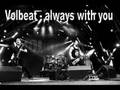 Volbeat - Always with you