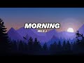 Milo J - MORNING | LETRA🎧