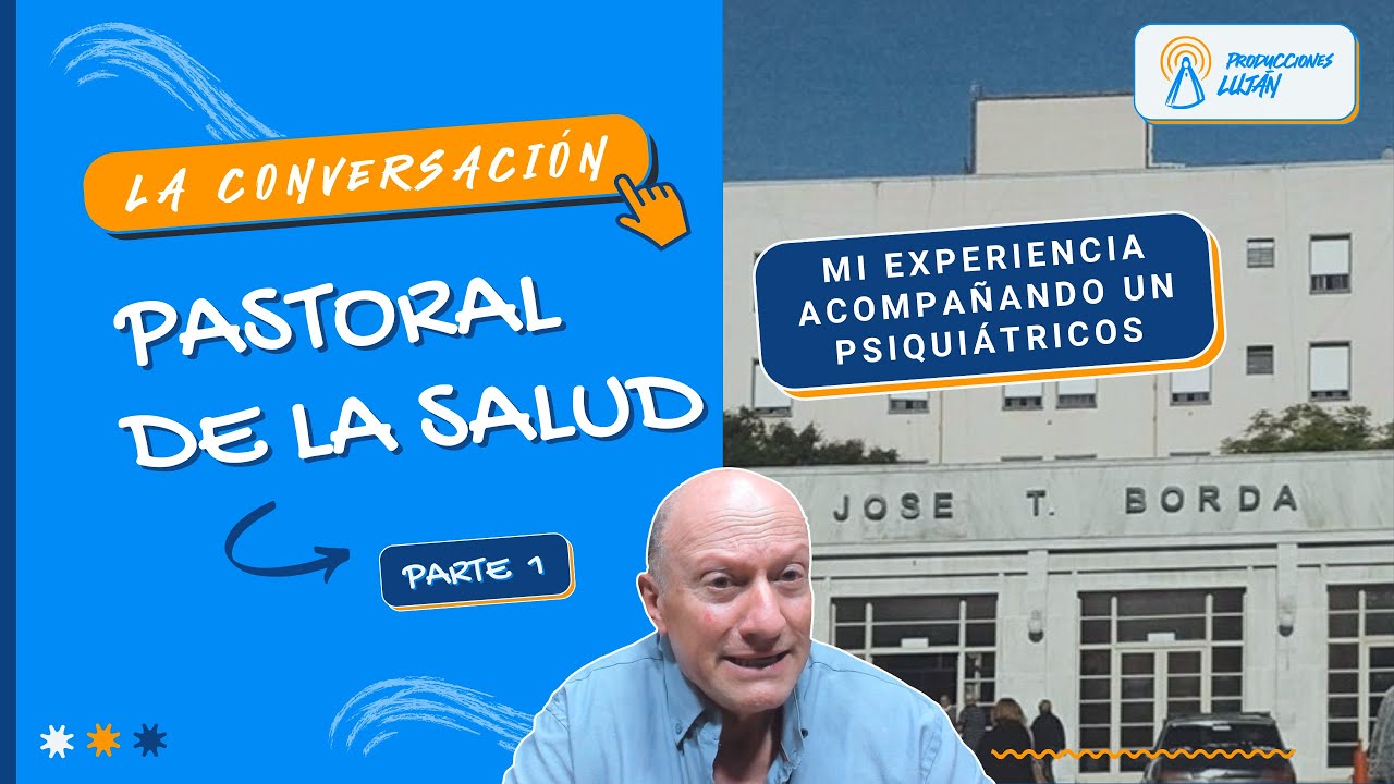 Pastoral de la Salud - Parte 1