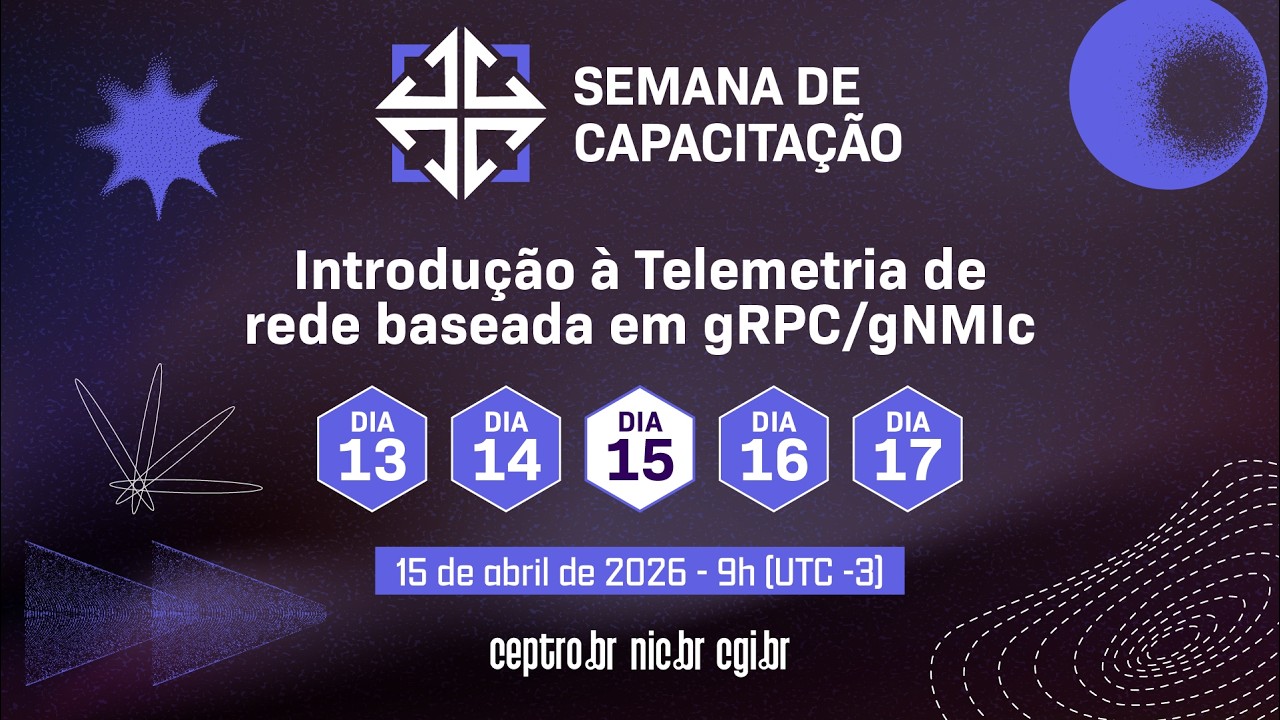 [SemanaCap 12] Introdução à Telemetria de rede baseada em gRPC/gNMIc