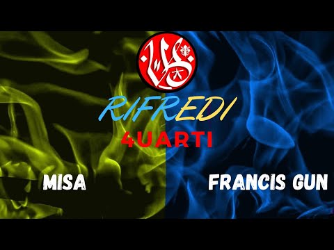 Misa vs Francis Gun - 4uarti - ROUND DI QUALIFICAZIONE (Rifredi) VERSUS BATTLE 2°