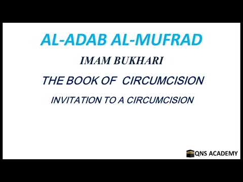 Adab Al Mufrad 53-3: Invitation to a circumcision, Hadith 1246 of 1322