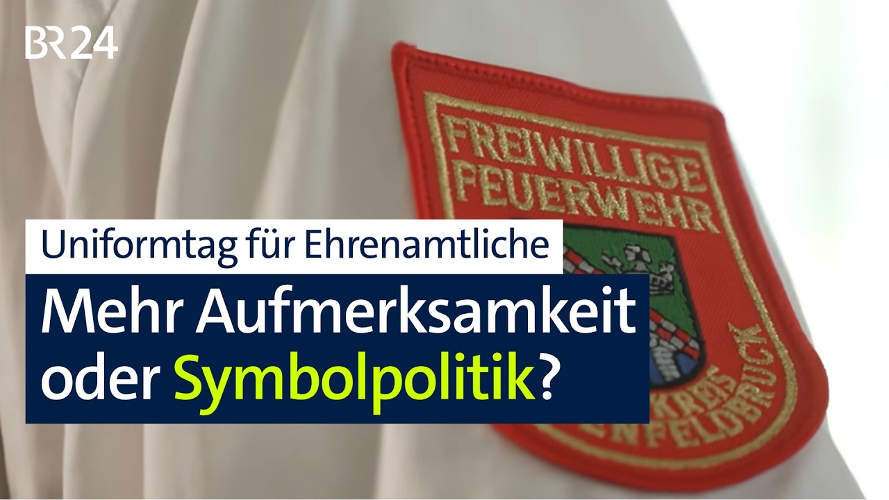 Der Uniformtag - mehr Aufmerksamkeit fürs Ehrenamt oder bloß Symbolpolitik? | Abendschau | BR24