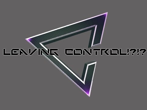 Leaving Control!?!?
