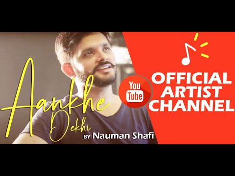 Afreen Afreen | Aankhe Dekhi | Nauman Shafi