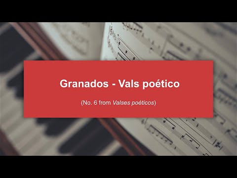 ABRSM Grade 6 - Granados ed Lionel Salter Vals Poético in F# Minor (No. 6 from Valses poéticos)