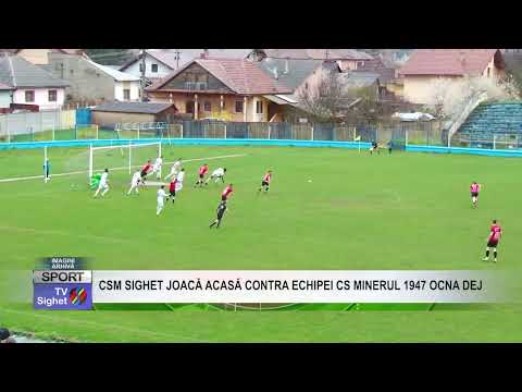 03  CSM SIGHET JOACĂ ACASĂ CONTRA ECHIPEI CS MINERUL 1947 OCNA DEJ