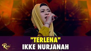 Download lagu Ikke Nurjanah - Terlena | ROSI mp3 Download lagu Ikke Nurjanah - Terlena | ROSI mp3