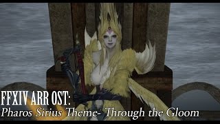 FFXIV OST Pharos Sirius Theme ( Through the Gloom )