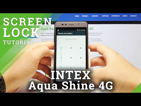 How to Set Up Screen Lock Method in INTEX Aqua Shine 4G – Protect Your Smartphone