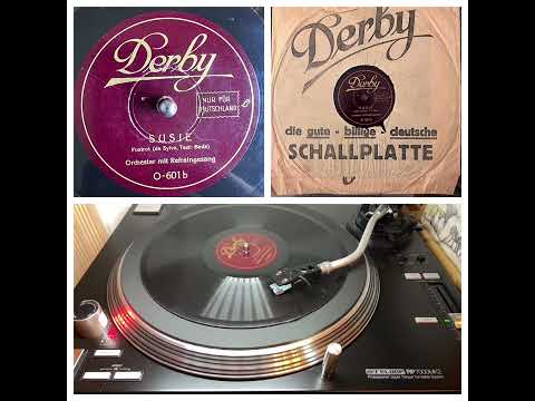 Orchester Arpad Varosz, v. Max Kuttner: Susie, 22.01.1926 (Derby O-601 b, mx 18597-1)