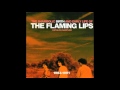 The Flaming Lips - Agonizing