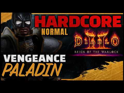 [Normal] HARDCORE Vengeance Paladin Guided Playthrough | Diablo 2 RotW