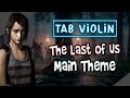 The last of us Main Theme Violín TUTORIALS and TABS / How to play VIOLÍN