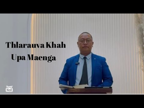 Thlarauva Khah. Upa Lalengmawia Hrahsel … Leader Joshua Ministry 