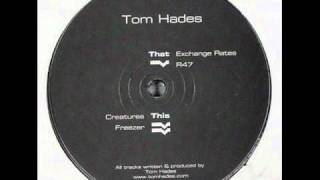 Tom Hades - Creatures (Original Mix)