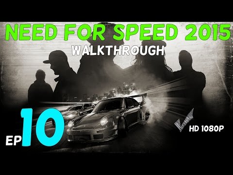 Need For Speed 2015 Gameplay Walkthrough Part 10 - Zoom into it !!