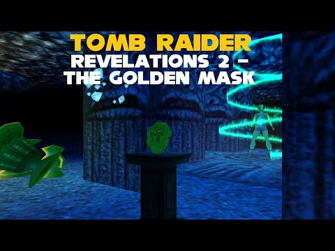 TRLE: Tomb Raider Revelations 2 - The Golden Mask