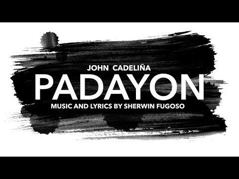 John Cadeliña - Padayon (Official Lyric Video)