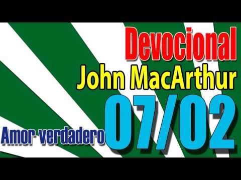 Devocional John MacArthur 07/02 - Amor verdadero