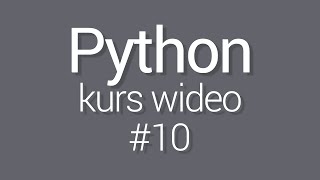 Kurs Python 3 - lekcja 10 - Komentarze