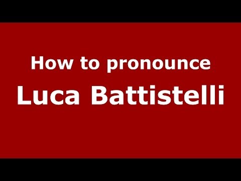 How to pronounce Luca Battistelli (Italian/Italy)  - PronounceNames.com