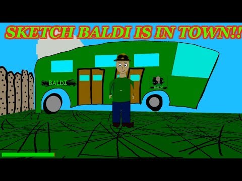 SKETCH BALDI IS IN TOWN!! | Baldi's Camping Trip