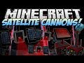 Minecraft | SATELLITE CANNONS (Explode the World ...