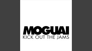 Kick Out The Jams (Style Of Eye Remix)