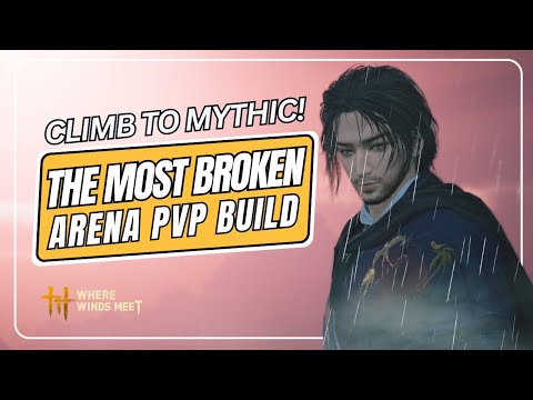 The MOST BROKEN Arena PvP Build in Where Winds Meet