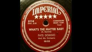 Fats Domino - What's The Matter Baby - January 1951