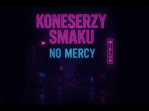 Koneserzy smaku - No Mercy (prod. Gherah)