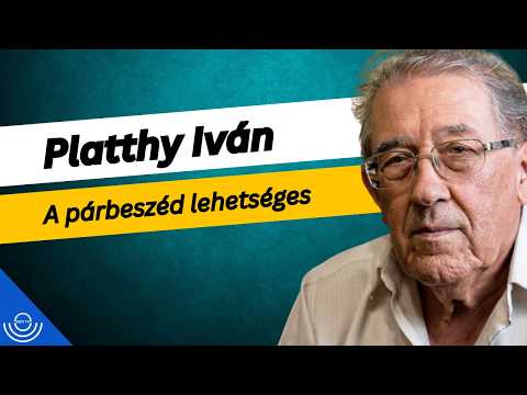 Pirkadat: Platthy Iván – A párbeszéd lehetséges