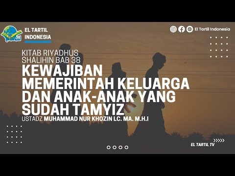 Kajian Riyadhus Shalihin BAB 38(part1) | Ust Muhammad Nur Khozin Lc., M.A.