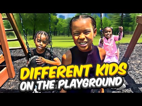 Different Kids at the PLAYGROUND…