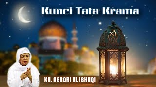 Download lagu Kunci Tata Krama  I  KH. Ahmad Asrori Al ishaqi - Kedinding Surabaya mp3