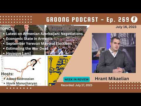 Hrant Mikaelian - Latest on Armenian Azerbaijani Negotiations | Economic State in Armenia | September Yerevan Mayoral Elections | Estimating the War Dead | Hayaqve [.am]