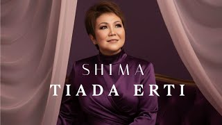 Download lagu SHIMA - Tiada Erti mp3 Download lagu SHIMA - Tiada Erti mp3