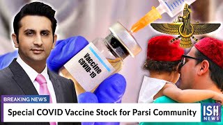 Special COVID Vaccine Stock for Parsi Community