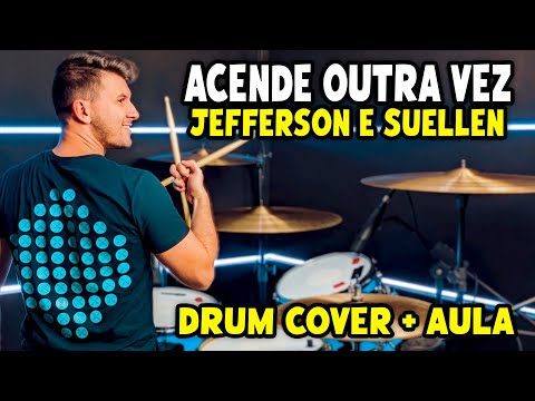 Acende Outra Vez - Jefferson e Suellen (Drum Cover + Aula de Bateria)
