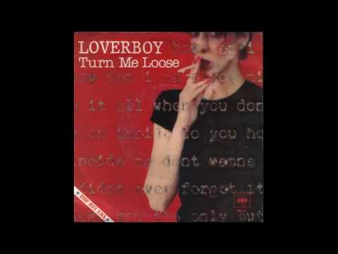Loverboy - Turn Me Loose (Album Version) - 1980