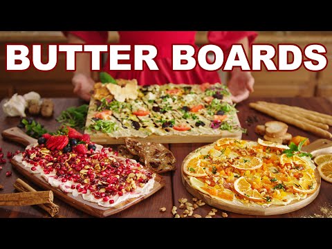 Epic Butter Board 3 Ways