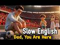 The Father S Day We Almost Missed Days Of Our Family Slow English For Beginners A1 A2 Level