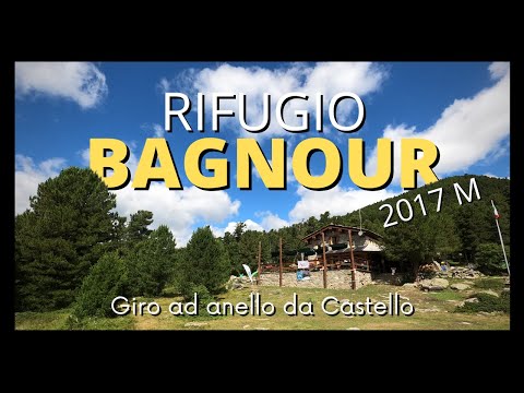 Rifugio BAGNOUR, giro ad anello da Castello Pontechianale (Valle Varaita) Cuneo - Piemonte