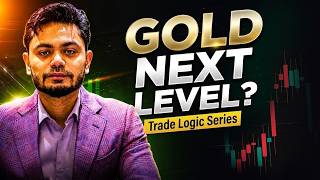Gold Going Higher Next Week? || Trade Logic Series
