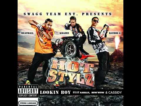 HotStylz Feat. R.Kelly, Bow Wow & Cassidy - Lookin Boy (Remix)
