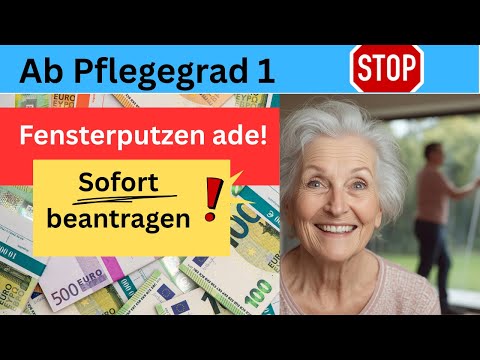 Fensterputzen? Einkaufen? Kasse zahlt! Der Plan ab Pflegegrad 1!
